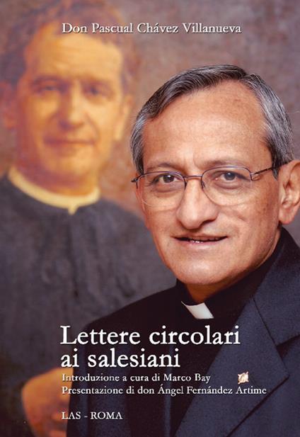Lettere circolari ai salesiani - Pascual Chavez Villanueva - copertina