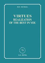 Virtues: realization of the best in you