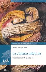 La cultura affettiva. Cambiamenti e sfide