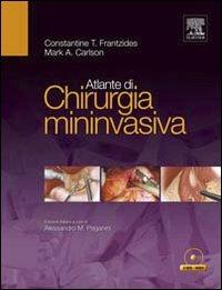 Atlante di chirurgia mininvasiva. Con 2 DVD - Costantine Frantzides,Mark Carlson - copertina
