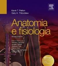 Anatomia e fisiologia - Kevin T. Patton,Gary A. Thibodeau - copertina