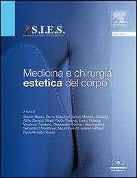 Medicina e chirurgia estetica del corpo. Con DVD - copertina
