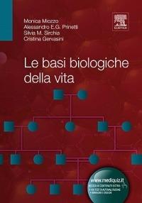 Le basi biologiche della vita - Alessandro Prinetti,Silvia Sirchia,Cristina Gervasini - copertina