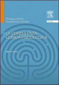 La consulenza clinica psicologica - Giuseppe Disnan,Graziella Fava Vizziello - copertina