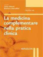 La medicina complementare nella pratica clinica - Barbara Mantellini,Laura Merati - ebook