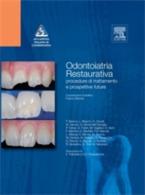 Odontoiatria restaurativa. Procedure di trattamento e prospettive future - Franco Brenna - ebook