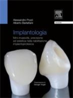 Implantologia. Mini-invasività, precisione ed estetica nella riabilitazione implantoprotesica