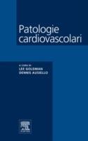 Patologie cardiovascolari - Dennis Ausiello,Lee Goldman - ebook