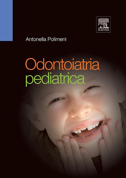 Odontoiatria pediatrica - Antonella Polimeni - ebook