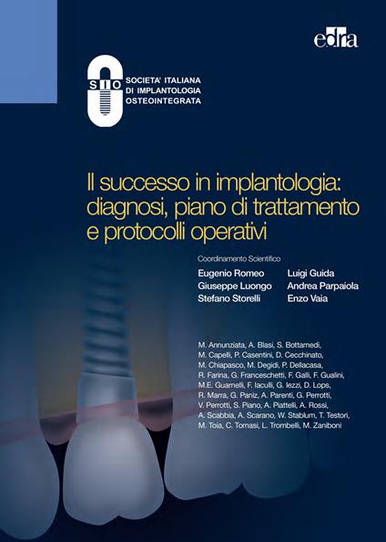 Il successo in implantologia: diagnosi, piano di trattamento e protocolli operativi - Società italiana di implantologia osteointegrata - ebook
