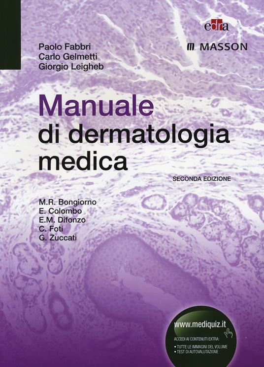 Manuale di dermatologia medica - Paolo Fabbri,Carlo Gelmetti,Giorgio Leigheb - copertina