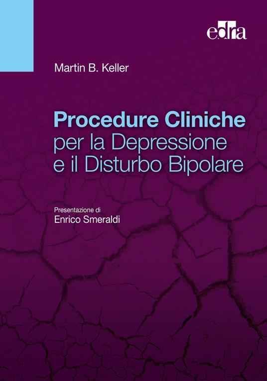 Procedure cliniche per la depressione e il disturbo bipolare - Martin B. Keller - ebook