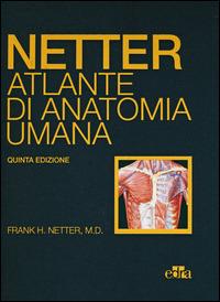 Netter. Atlante di anatomia umana - Frank H. Netter - copertina