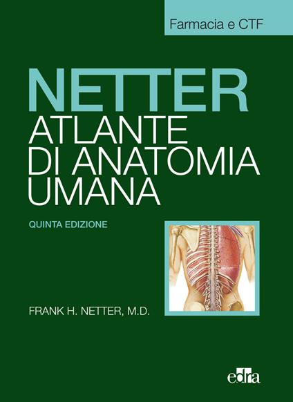 Netter. Atlante anatomia umana. Farmacia e CTF - Frank H. Netter - copertina