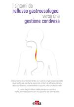 I sintomi da reflusso gastroesofageo: verso una gestione condivisa