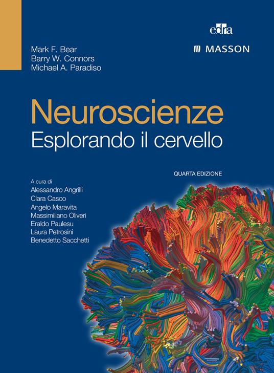 Neuroscienze. Esplorando il cervello - Mark F. Bear,Barry W. Connors,Michael A. Paradiso - ebook