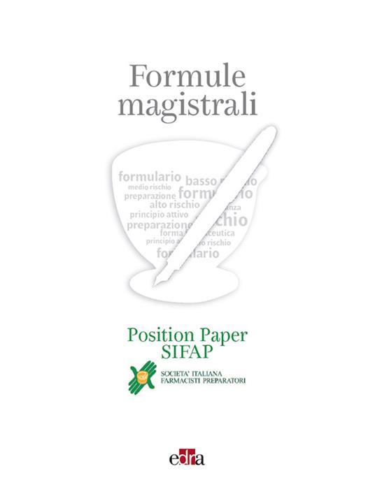 Formule magistrali. Position Paper SIFAP - SIFAP - ebook