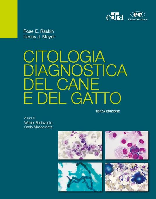 Citologia diagnostica del cane e del gatto - Rose E. Raskin,Denny J. Meyer - copertina