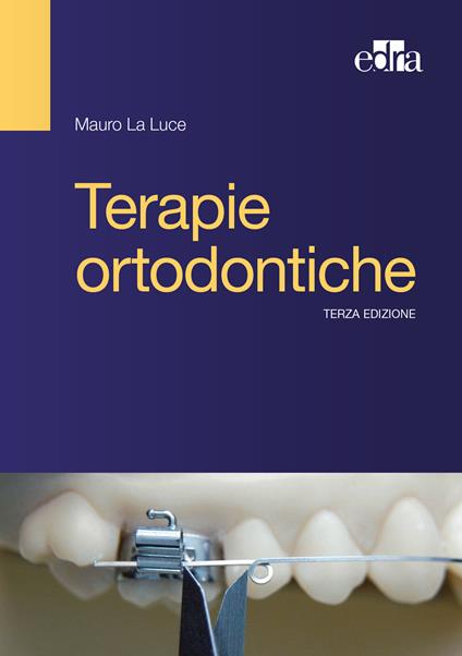 Terapie ortodontiche - Mauro La Luce - ebook