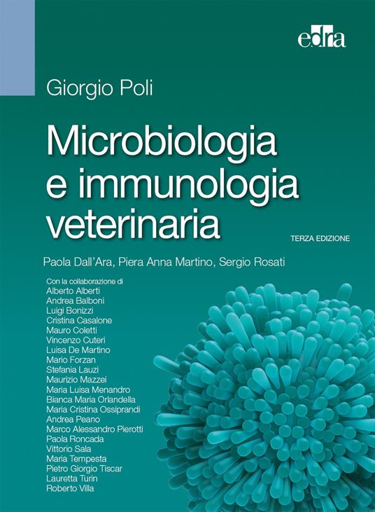 Microbiologia e immunologia veterinaria - Giorgio Poli,Paola Dall'Ara,Piera Anna Martino - copertina