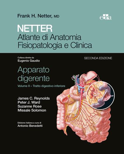 Netter. Atlante di anatomia fisiopatologia e clinica. Apparato digerente. Vol. 2 - James Reynolds,Suzanne Rose,Missale Solomon,Peter Ward - ebook