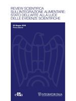 Review scientifica sull'integrazione alimentare: stato dell'arte alla luce delle evidenze scientifiche