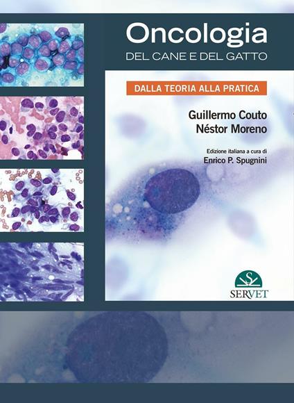 Oncologia del cane e del gatto. Dalla teoria alla pratica - Guillermo Couto,Néstor Moreno - copertina
