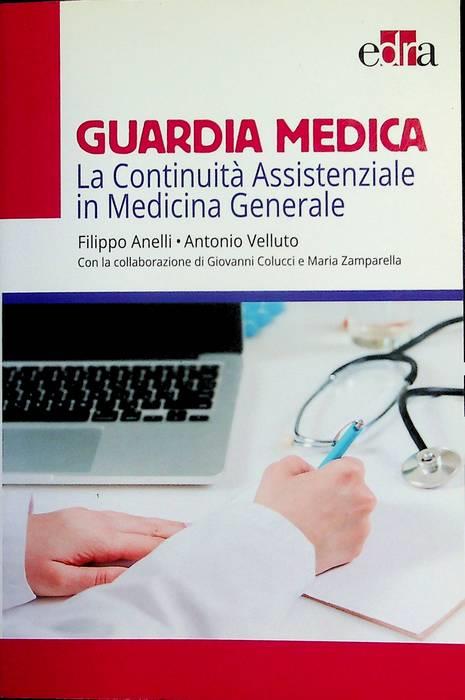 Guardia medica. La continuità assistenziale in medicina generale