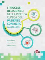 I processi decisionali nella pratica clinica del paziente con mCRC avanzato