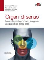 Organi di senso. Manuale per l'approccio integrato alle patologie testa-collo