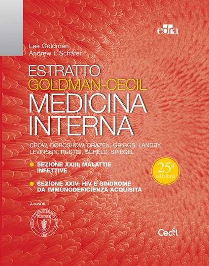 Estratto Goldman-Cecil Medicina interna. Malattie infettive, HIV - Lee Goldman,Andrew I. Schafer,Francesco De Rosa,Emanuele Durante - ebook