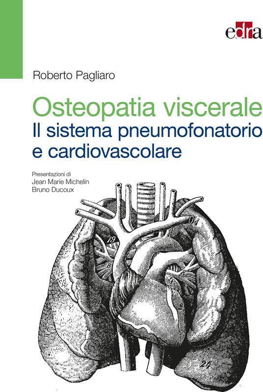 Osteopatia viscerale. Il sistema pneumofonatorio e cardiovascolare - Roberto Pagliaro - ebook