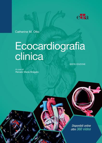 Ecocardiografia clinica - Catherine M. Otto,Renato Maria Bragato - ebook