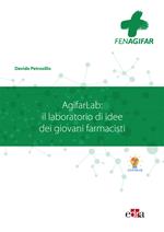 AgifarLab: il laboratorio di idee dei giovani farmacisti