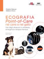 Ecografia. Point-of-Care nel cane e nel gatto. Uso degli ultrasuoni in anestesia, emergenza e terapia intensiva
