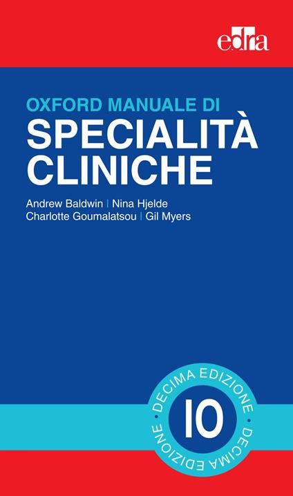 Oxford. Manuale di specialità cliniche - Andrew Baldwin,Charlotte Goumalatsou,Nina Hjelde,Gil Myers - ebook