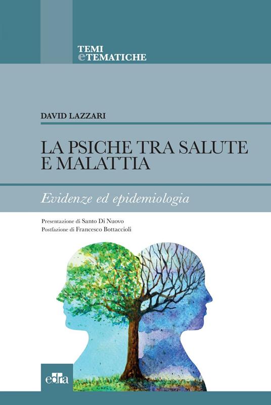 La psiche tra salute e malattia. Evidenze ed epidemiologia - David Lazzari - ebook