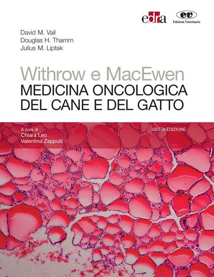 Withrow e MacEwen. Medicina oncologica del cane e del gatto - David M. Vail,Douglas Thamm,Julius Liptak - copertina