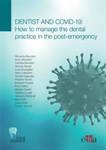 Dentist and Covid-19: how to manage the dental practice in the post-emergency
