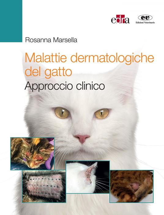 Malattie dermatologiche del gatto. Approccio clinico - Rosanna Marsella - ebook