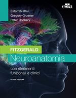 Fitzgerald. Neuroanatomia con riferimenti funzionali e clinici