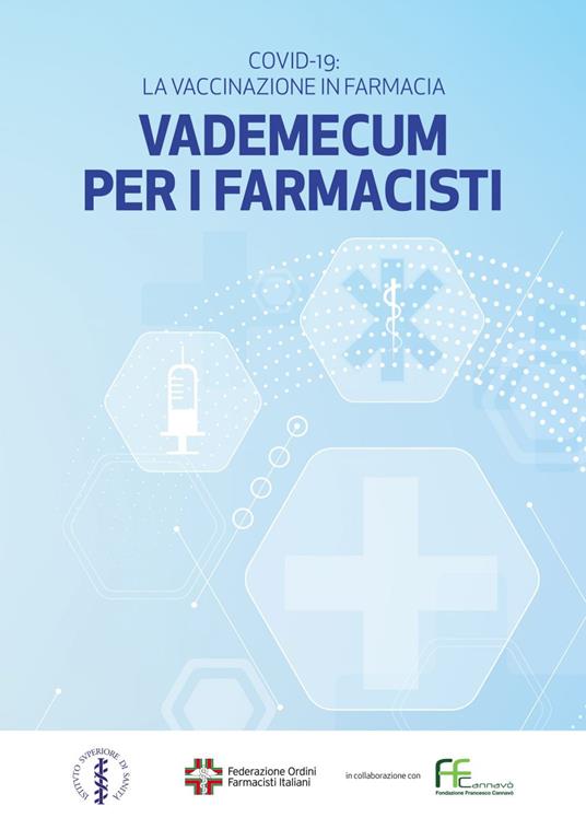 Vademecum per i farmacisti. Covid-19 la vaccinazione in farmacia - Federazione ordini farmacisti italiani - ebook