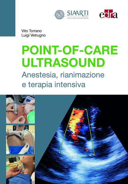Point-of-Care Ultrasound. Anestesia, rianimazione e terapia intensiva - Vito Torrano,Luigi Vetrugno - copertina