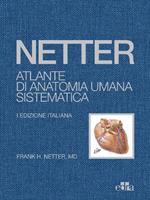 Netter. Atlante di anatomia umana sistematica