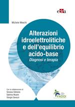 Alterazioni idroelettrolitiche e dell'equilibrio acido-base. Diagnosi e terapia