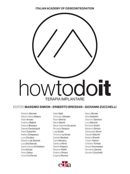 How to do it. Terapia implantare - Italian Academy of Osseointegration,Eriberto Bressan,Massimo Simion,Giovanni Zucchelli - ebook