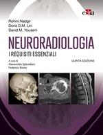 Neuroradiologia. I requisiti essenziali