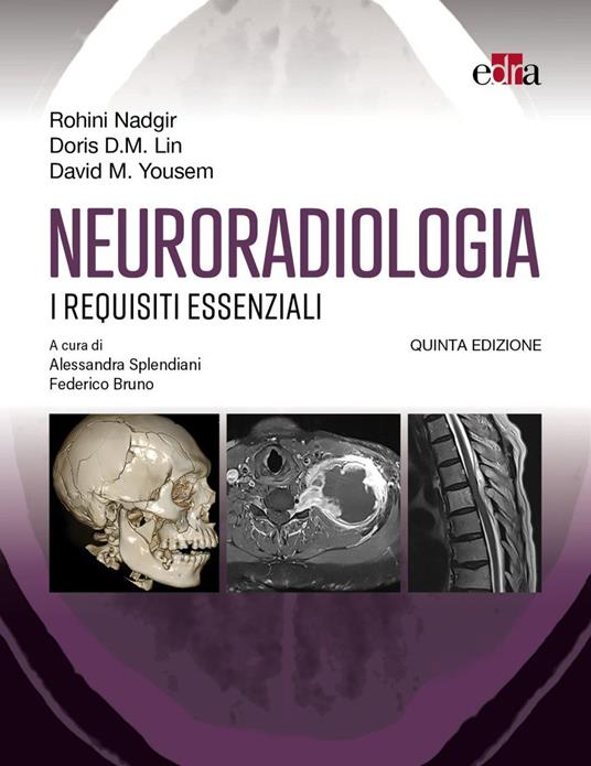 Neuroradiologia. I requisiti essenziali - Rohini Nadgir,Doris D. M. Lin,David M. Yousem - copertina