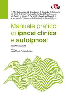 Libro Manuale pratico di ipnosi clinica e autoipnosi 