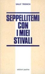 Seppellitemi con i miei stivali. L'Inghilterra della droga